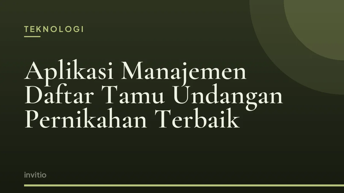 Aplikasi Manajemen Daftar Tamu Undangan Pernikahan Terbaik