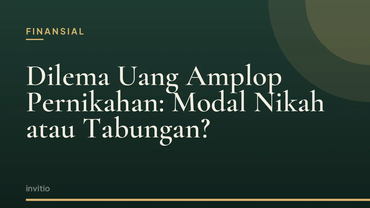 Dilema Uang Amplop Pernikahan: Modal Nikah atau Tabungan?