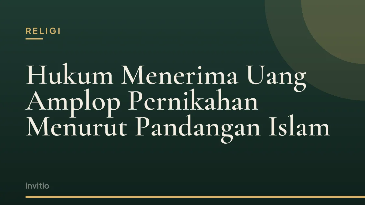 Hukum Menerima Uang Amplop Pernikahan Menurut Pandangan Islam