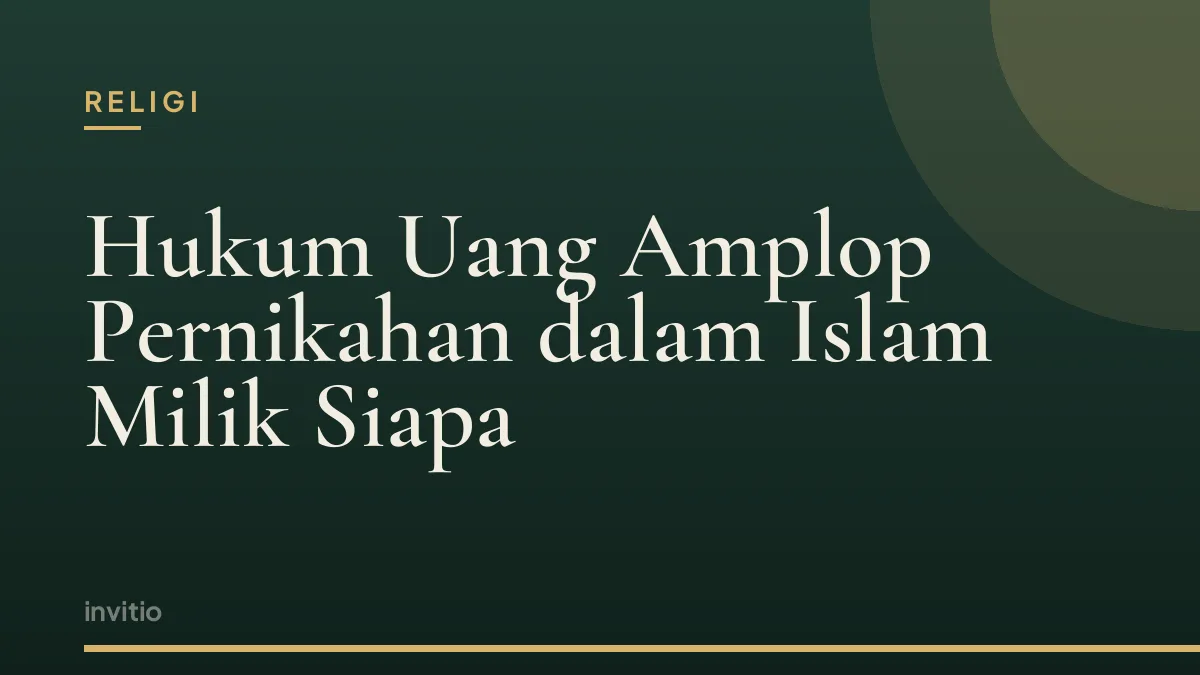 Hukum Uang Amplop Pernikahan dalam Islam Milik Siapa