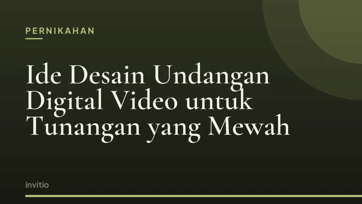 Ide Desain Undangan Digital Video untuk Tunangan yang Mewah