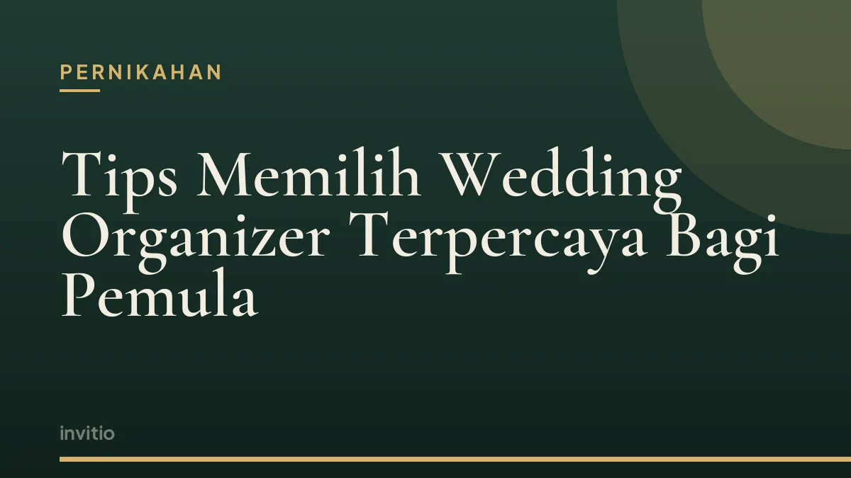 Tips Memilih Wedding Organizer Terpercaya Bagi Pemula